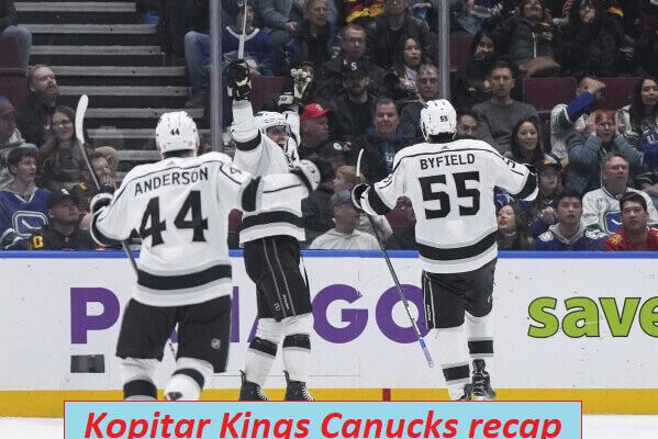 Kopitar Kings Canucks recap