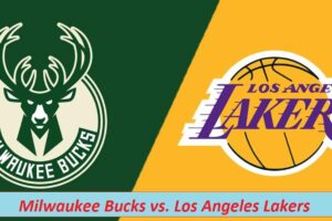 Milwaukee Bucks vs. Los Angeles Lakers