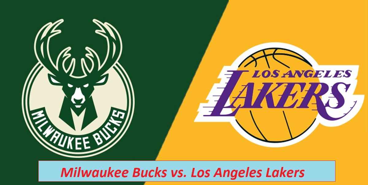 Milwaukee Bucks vs. Los Angeles Lakers