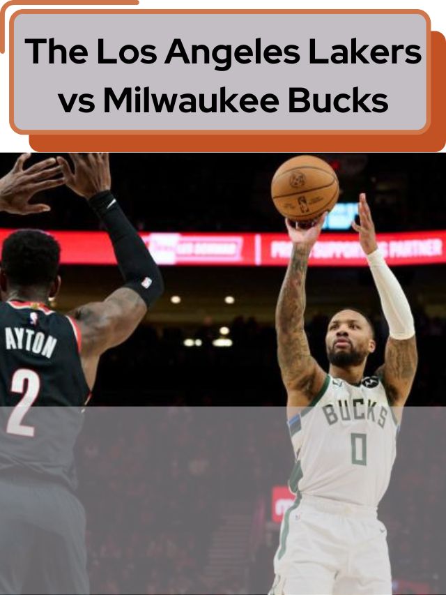 Lakers vs Bucks odds, score prediction and time prediction