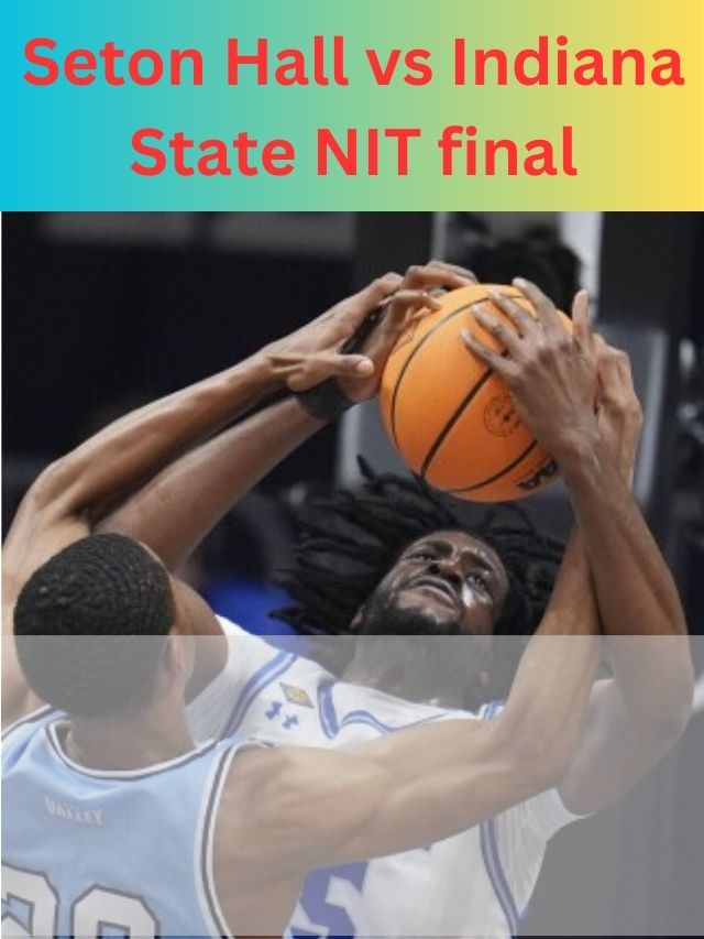 Seton Hall vs Indiana State NIT Final Highlights